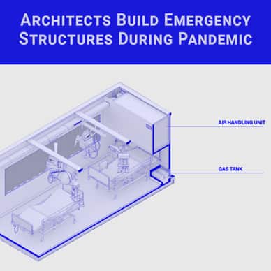 Architects Spring into Action to Build Emergency Structures During Global Pandemic