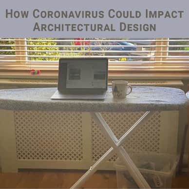 How Coronavirus Could Impact Architectural Design