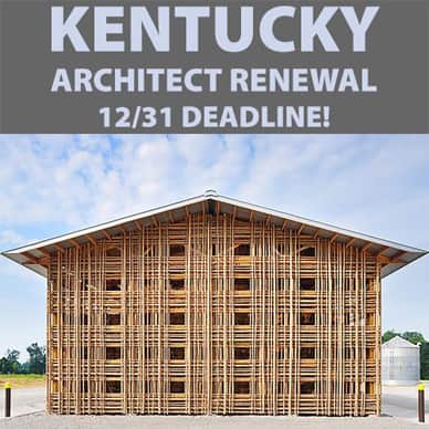 Kentucky Architect Renewal - 12/31 Deadline!