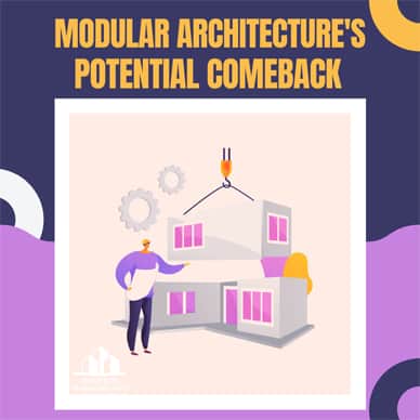 Modular Architecture's Potential Comeback Modular Architecture's Potential Comeback